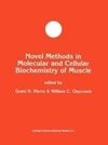 Novel Methods in Molecular and Cellular Biochemistry of Muscle