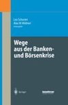 Wege aus der Banken- und Börsenkrise