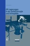 OP-Lagerungen in der Unfallchirurgie und Orthopädie