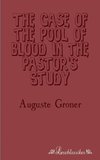 The Case of the Pool of Blood in the Pastor's Study