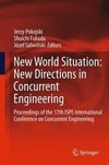 New World Situation: New Directions in Concurrent Engineering