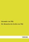 Die Memorien des Grafen von Tilly