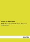 Briefwechsel und Tagebücher des Fürsten Hermann von Pückler-Muskau