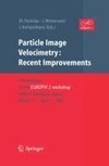 Particle Image Velocimetry: Recent Improvements