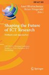 Shaping the Future of ICT Research: Methods and Approaches