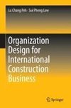 Organization Design for International Construction Business