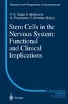 Stem Cells in the Nervous System: Functional and Clinical Implications