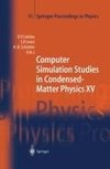 Computer Simulation Studies in Condensed-Matter Physics XV