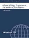 Brooks, R: Political-Military Relations and the Stability of