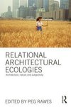 Relational Architectural Ecologies