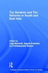 Tax Systems and Tax Reforms in South and East Asia