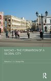 Macao - The Formation of a Global City