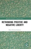 Rethinking Positive and Negative Liberty