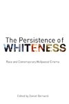 The Persistence of Whiteness