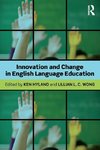 Innovation and change in English language education