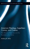 American Theology, Superhero Comics, and Cinema