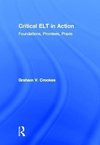 Crookes, G: Critical ELT in Action