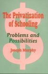 Murphy, J: Privatization of Schooling