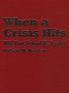 Decker, R: When a Crisis Hits