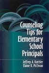 Kottler, J: Counseling Tips for Elementary School Principals