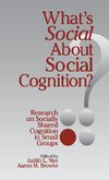 What's Social about Social Cognition?