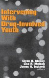 Intervening With Drug-Involved Youth