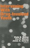 McCoy, C: Intervening With Drug-Involved Youth