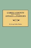 Cabell County [West Virginia] Annals and Families