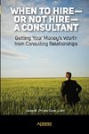 When to Hire or Not Hire a Consultant