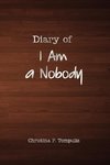Diary of I Am a Nobody