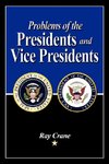 Problems of the Presidents and Vice Presidents