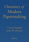 Hagiopol, C: Chemistry of  Modern Papermaking