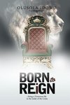 Born to Reign