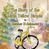 The Story of the Little Yellow Bicycle