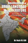 Development of Urdu Language and Literature Under the Shadow of the British in India