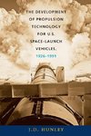 The Development of Propulsion Technology for U.S. Space-Launch Vehicles, 1926-1991