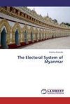 The Electoral System of Myanmar