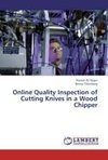 Online Quality Inspection of Cutting Knives in a Wood Chipper