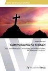 Gottmenschliche Freiheit