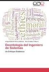 Deontología del Ingeniero de Sistemas