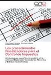 Los procedimientos Fiscalizadores para el Control de Impuestos