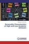 Personality Characteristics of High and Low Academic Achievers