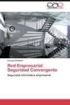 Red Empresarial: Seguridad Convergente