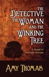 The Detective, the Woman and the Winking Tree