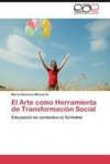 El Arte como Herramienta de Transformación Social