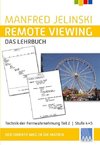 Remote Viewing - das Lehrbuch Teil 2