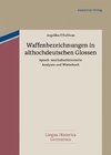 Waffenbezeichnungen in althochdeutschen Glossen