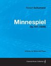 Minnespiel - A Score for Voice and Piano Op.101 (1849)