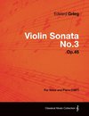 Violin Sonata No.3 Op.45 - For Voice and Piano (1887)