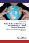 Cross-Cultural Competency Adaptability of Dental Hygiene Educators